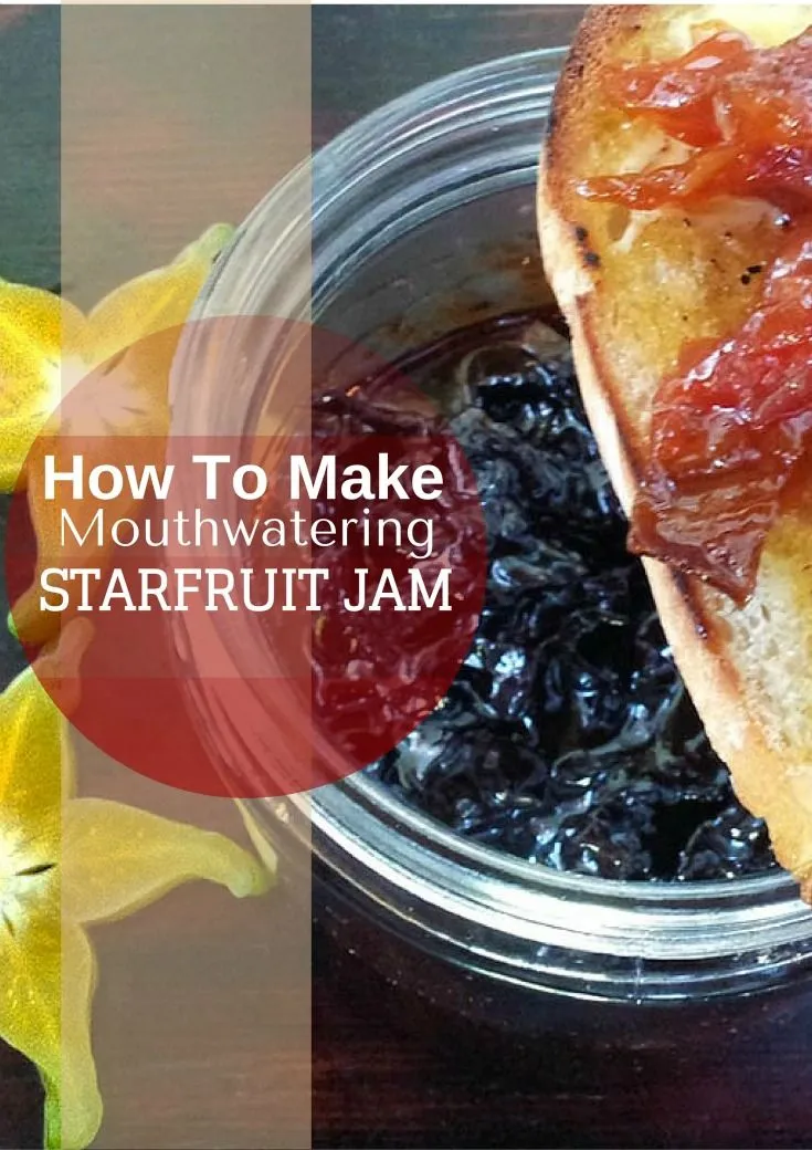 Exotic Star Fruit Jam Recipe: A Tropical Delight