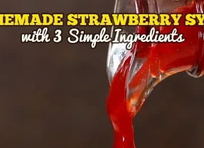 Homemade Fresh Strawberry Syrup Recipe