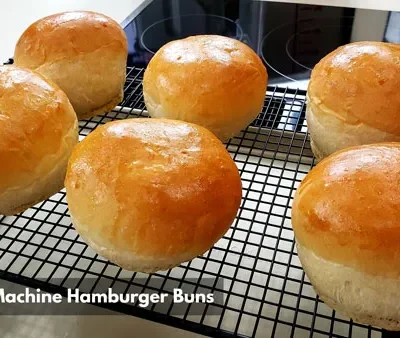 Homemade Hamburger Buns Bread Machine
