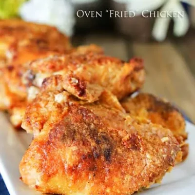 Oven Fried Chicken