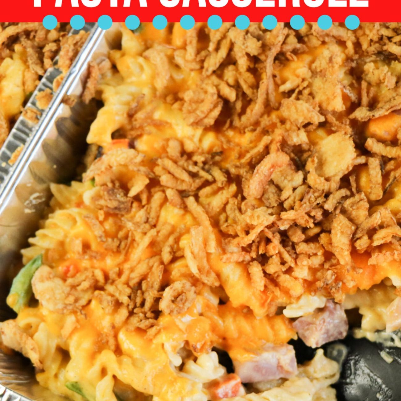 Big Batch Cheesy Ham And Noodle Casserole