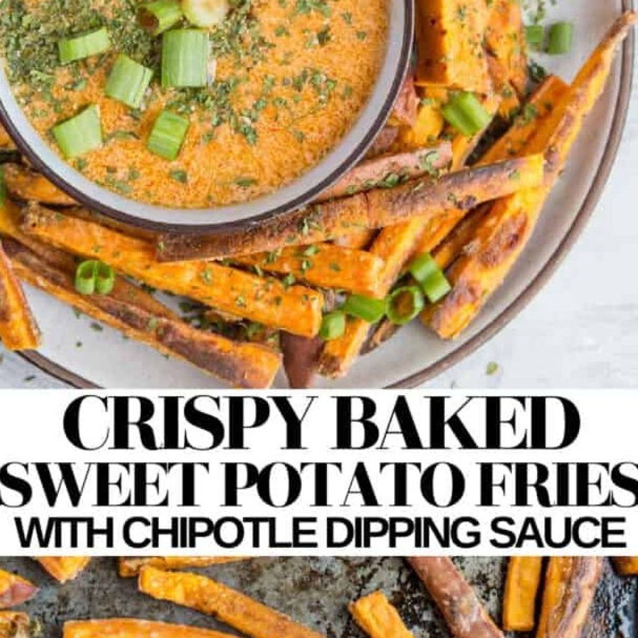 Crispy Sweet Potato Fries with Spicy Kefir Chipotle Dip