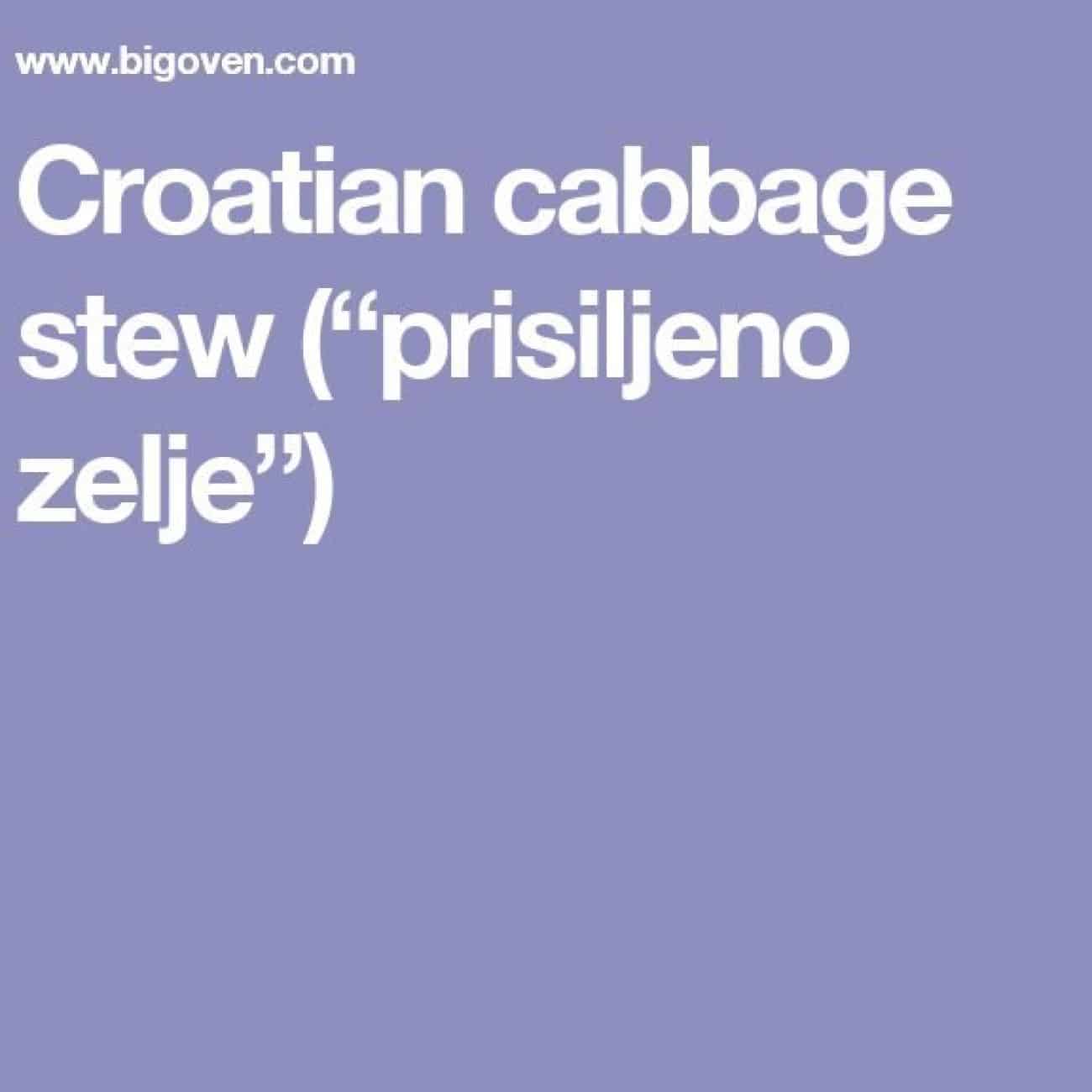 Croatian Cabbage Stew Prisiljeno
