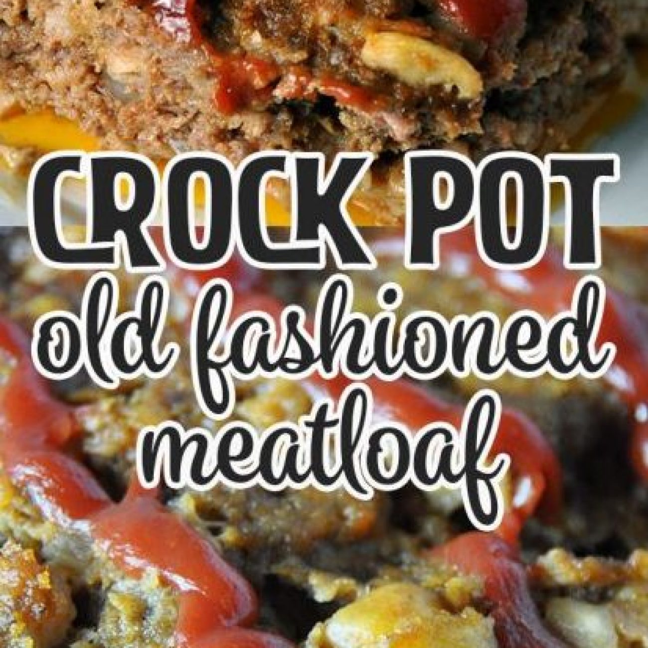 Darrells Crock Pot Meatloaf