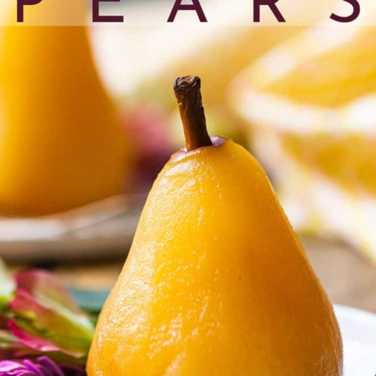 Easy Elegant Cinnamon Spiced Poached Pears Recipe