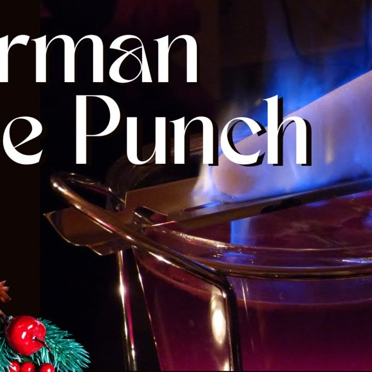 Feuerzangenbowle Burnt Punch