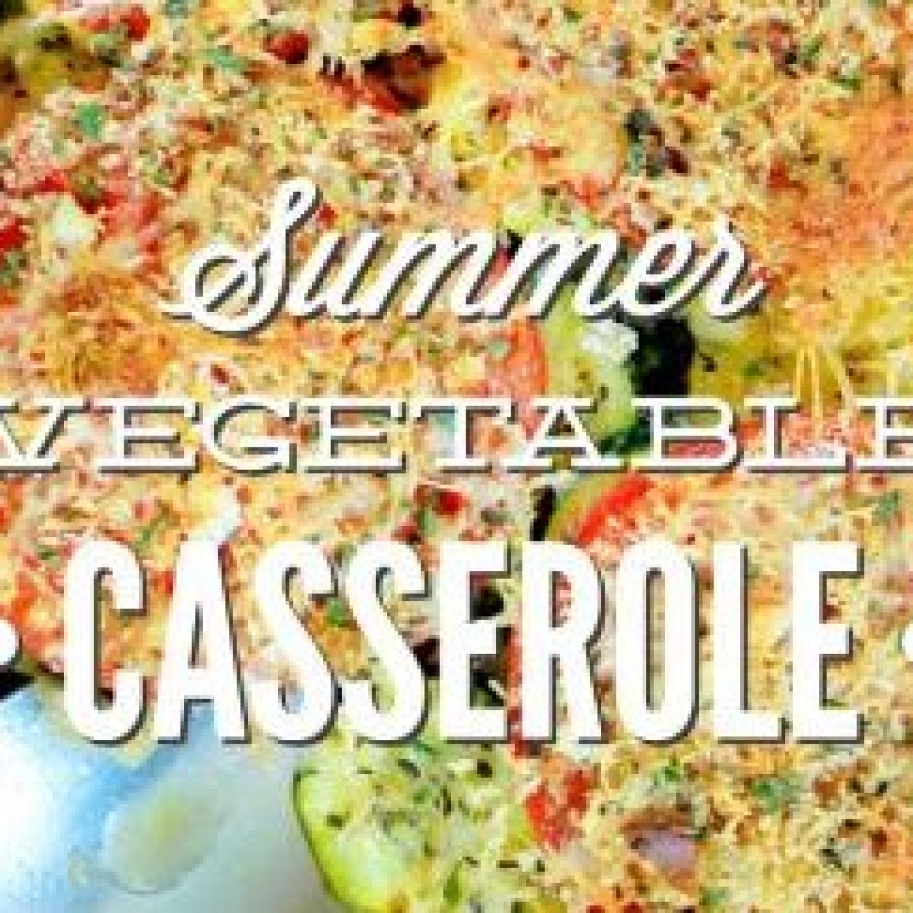 Garden Vegetable Casserole