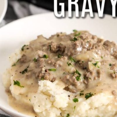 Hamburger Gravy Over Mashed Potatoes