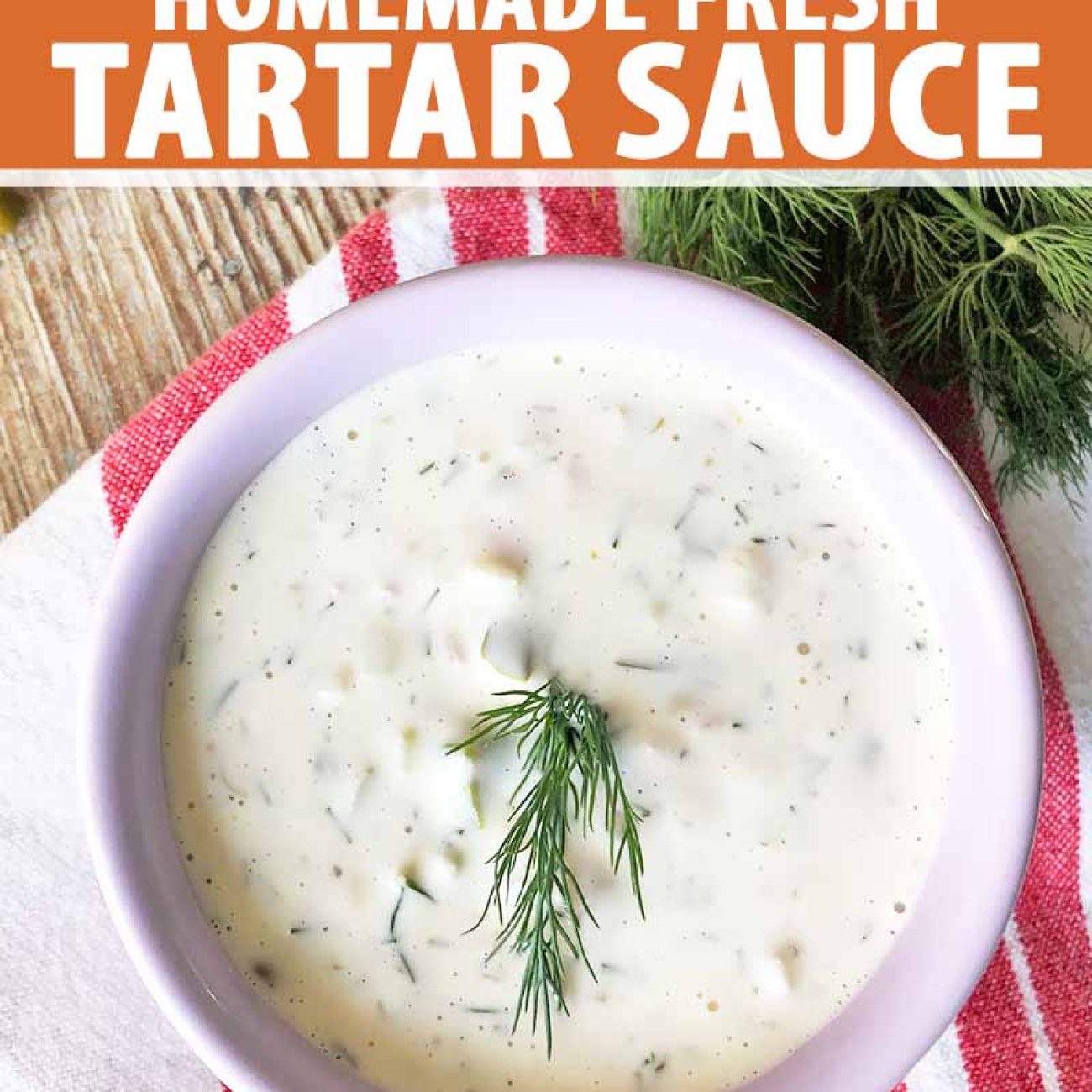 Homemade Creamy Tartar Sauce Recipe