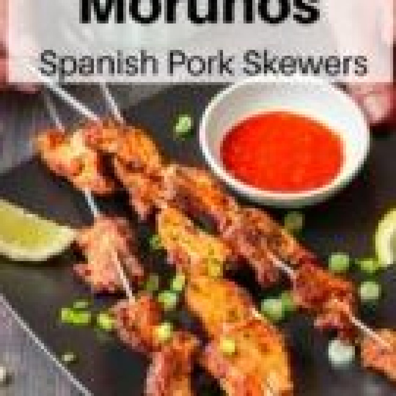 Juicy Spicy Pork Pinchos Skewers – Perfect Tapas Recipe