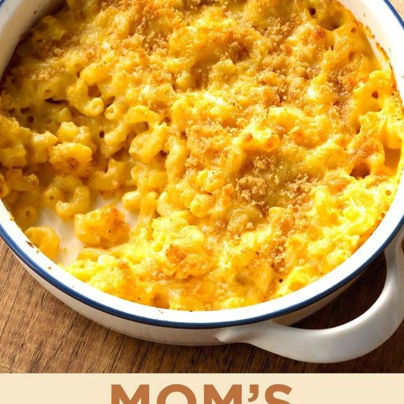 Moms Cheesy Casserole Baked Mac And