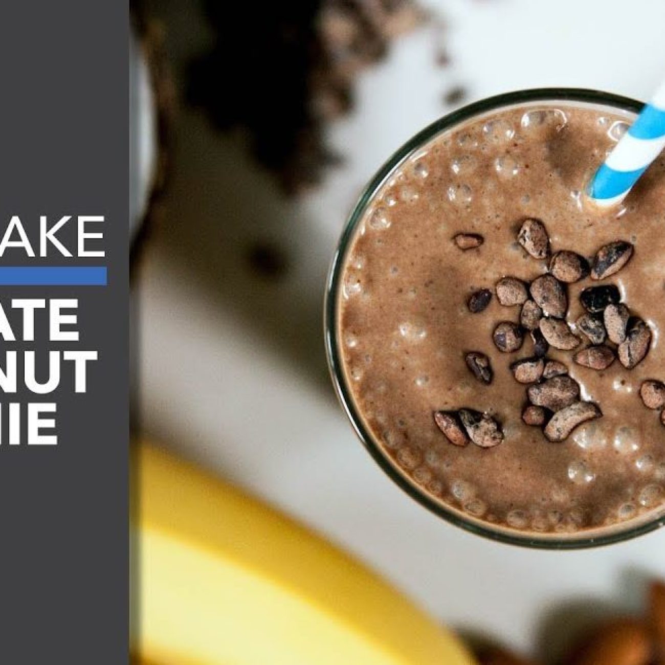 Nutty Chocolate Banana Shake