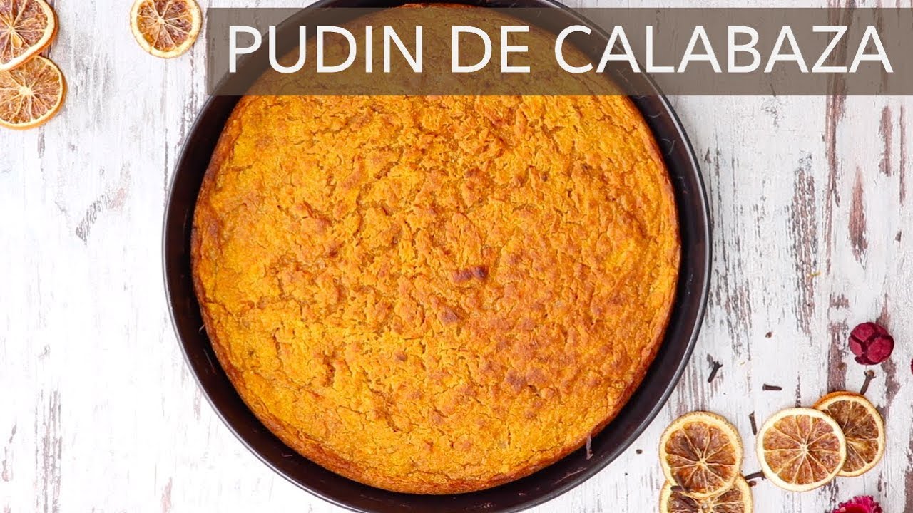 Pumpkin Pudding – Budin De Calabaza