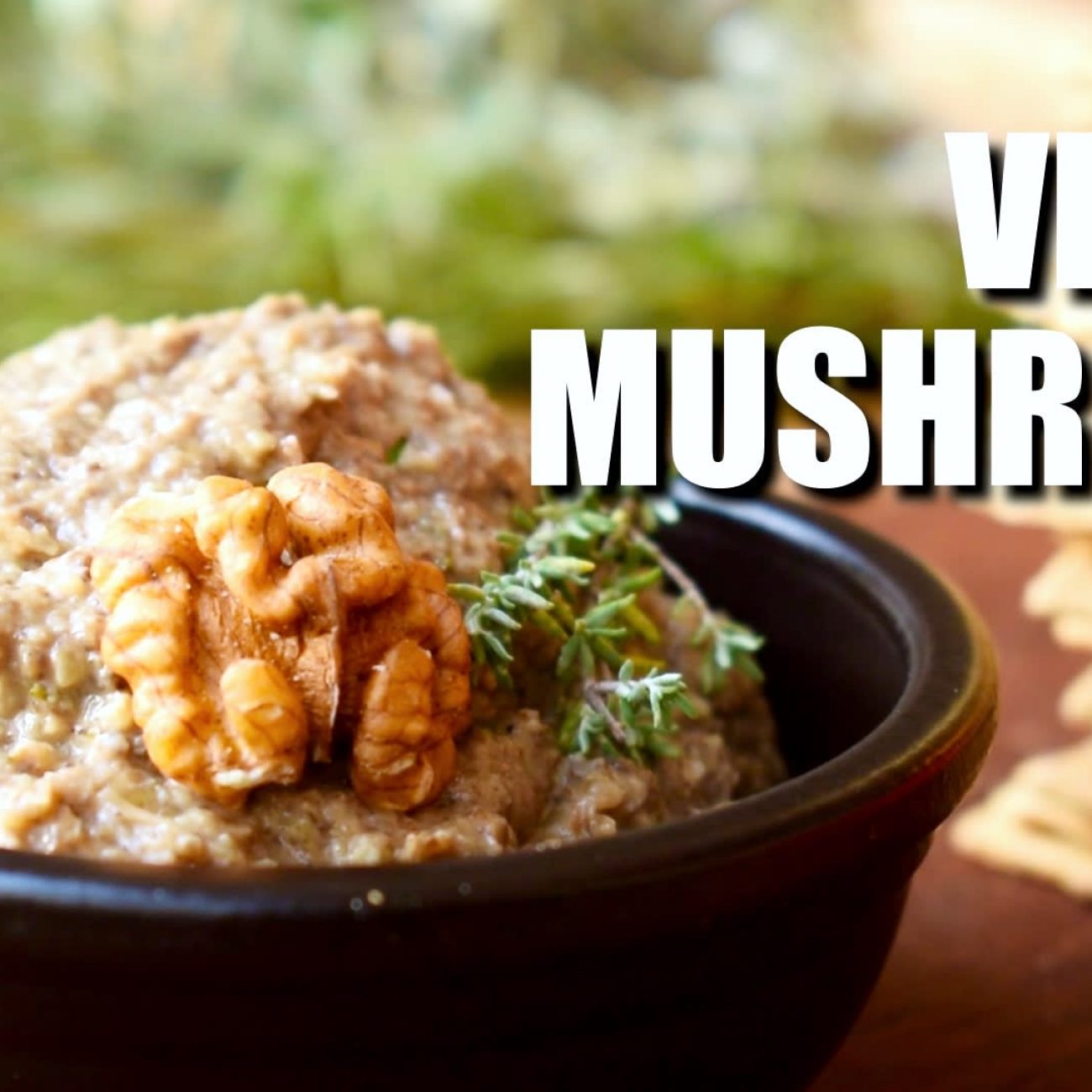 Savory Walnut and Mushroom Vegan Pt Recipe